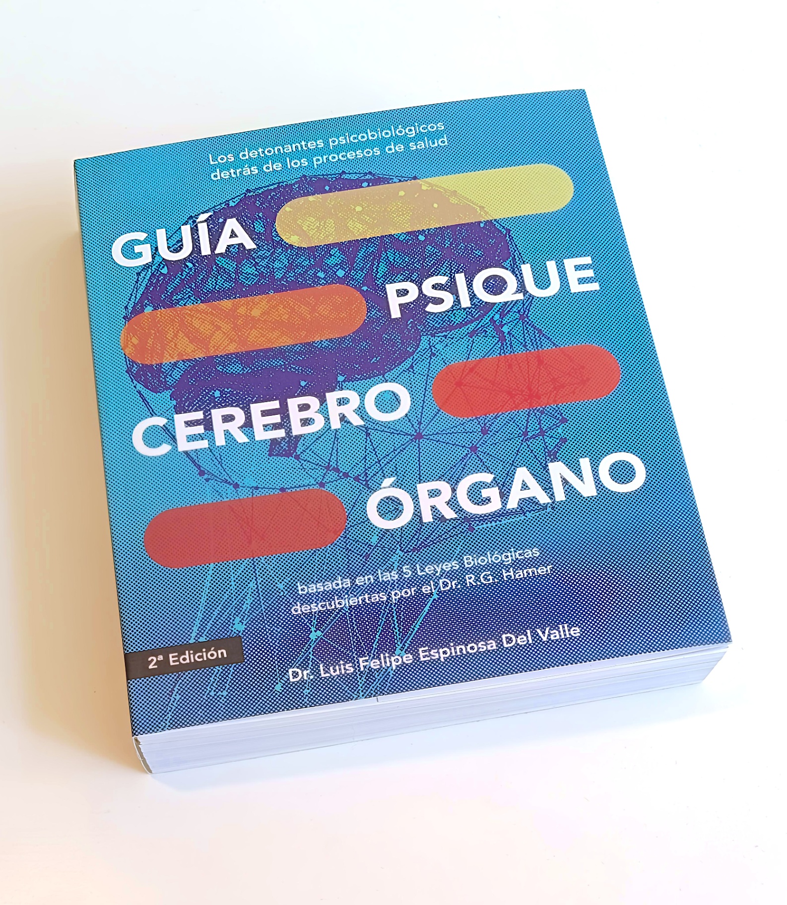 Portada del libro Guía Psique-Cerebro-Órgano, 2ª edición, del Dr. Luis Felipe Espinosa Del Valle